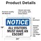 Signmission All Visitors Must Have An Escort OSHA Notice Sign, Vinyl Decal, 24in W x 18in L, 2PK OS-2PACK-NS-D-1824-L-15233 - alternate 6